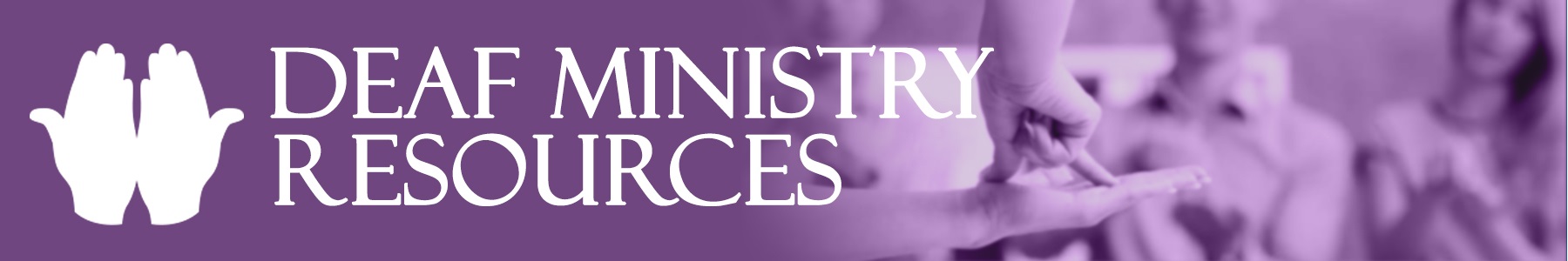 Deaf Ministry Resources